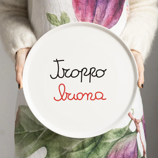 PIATTO PIZZA GRES PORCELLANA  BIANCA CON DECORO"TROPPO BUONA" DIAM. CM 31