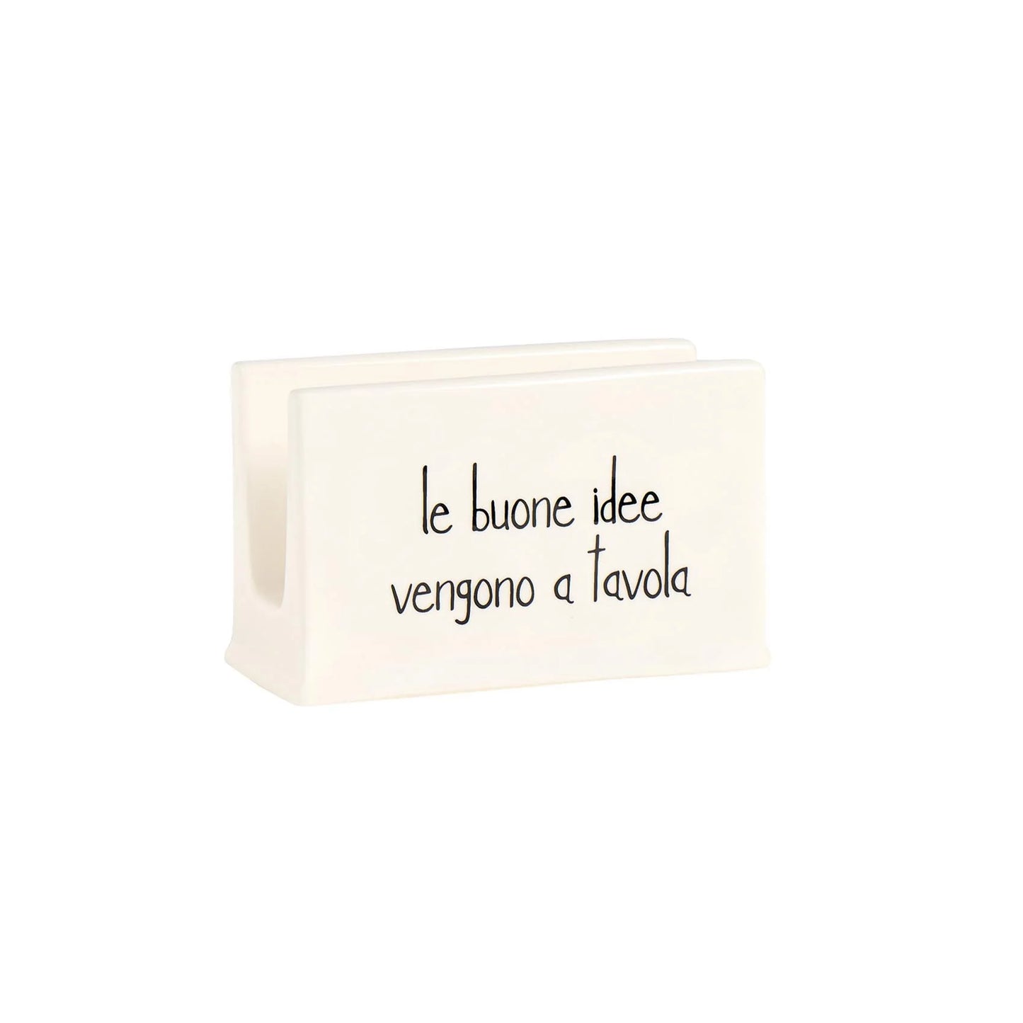 PORTATOVAGLIOLI IN GRES PORCELLANATO DECORO " LE BUONE IDEE VENGONO A TAVOLA" 12,8X13,2X8,2 CM