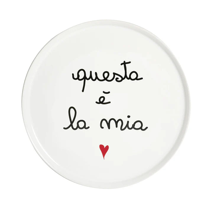 PIATTO PIZZA BIANCO GRES PORCELLANA CON SCRITTA "QUESTA E' LA MIA" CM 31