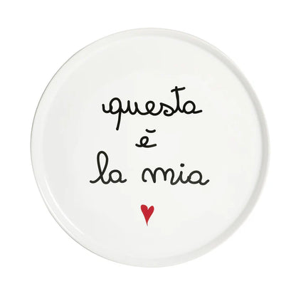 PIATTO PIZZA BIANCO GRES PORCELLANA CON SCRITTA "QUESTA E' LA MIA" CM 31