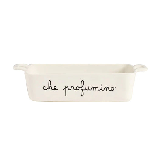 PIROFILA IN PORCELLANA BIANCA "CHE PROFUMINO" FORNO E MICROONDE piccola 26(32)x18 cm